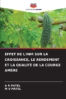 Effet de l'Inm Sur La Croissance, Le Rendement Et La Qualite de la Courge Amere - Book