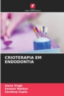 Crioterapia Em Endodontia - Book