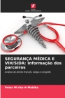 Seguranca Medica E Vih/Sida : Informacao dos parceiros - Book