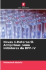 Novas 4-Heteroaril-Antipirinas como inibidores da DPP-IV - Book
