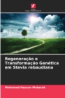 Regeneracao e Transformacao Genetica em Stevia rebaudiana - Book