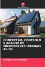 Concepcao, Controlo E Analise de Microrredes Hibridas AC/DC - Book