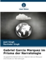Gabriel Garcia Marquez im Prisma der Narratologie - Book
