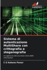 Sistema di autenticazione MultiShare con crittografia e steganografia - Book