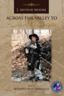Across the Valley to Darkness (3rd Edition) - Book