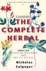 The Complete Herbal : "English Physician Enlarged & Key to Physic" - Book