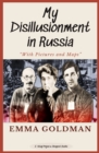 My Disillusionment in Russia : "With Pictures and Maps" - eBook
