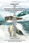 Embracing God In The Right Perspective With The Right Foundation of Faith In Him : Every Living Soul In The History of Mankind Is A Child of God - Book