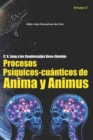 C. G. Jung y los condensados Bose-Einstein : Procesos Psiquicos-cuanticos de Anima y Animus - Book