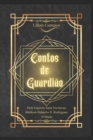 Contos de Guardi?o : Volume I - Book