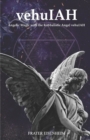 vehuIAH : Angelic Magic with the Kabbalistic Angel vehuIAH - Book