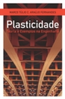Plasticidade : teoria e exemplos na engenharia - Book