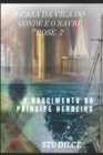 A Casa Da Vila Do Conde E O Navio Rose 7 : O Nascimento Do Principe Herdeiro - Book