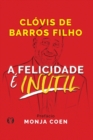 A Felicidade e Inutil - Book