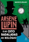 Arsene Lupin e as oito badaladas do relogio - Book