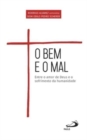 O bem e o mal : entre o amor de Deus - Book