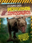 O Livro Dos Perigosos Dinossauros - Book