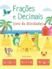 Fracoes e decimais : livro de atividades - Book