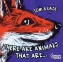 There Are Animals That Are - Book