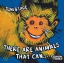 There Are Animals That Can - Book
