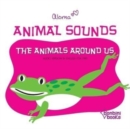 Animal Sounds - The Animals Around Us - Book