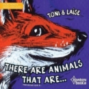 THERE ARE ANIMALS THAT ARE -- Edicao Bilingue Ingles/Portugues - Book
