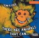THERE ARE ANIMALS THAT CAN -- Edicao Bilingue Ingles/Portugues - Book