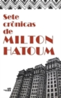 Sete cronicas de Milton Hatoum - Book