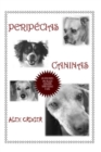 Peripecias Caninas : um livro forte, retratando uma relacao verdadeira entre pessoas e caes. - Book