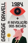 George Orwell : 1984 + A Revolucao dos bichos - Book