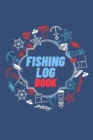 Fishing Log Book : Keep Track of Your Fishing Locations, Companions, Weather, Equipment, Lures, Hot Spots, and the Species of Fish You've Caught, All in One Organized Place Vol-1 - Book