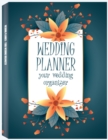 Wedding Planner - You Wedding Organizer : Budget Planning and Checklist Notebook, Undated Wedding Planner Book and Organizer, Bridal Book Planner - Book
