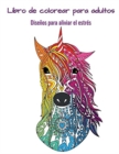 LIBRO DE COLOREAR PARA ADULTOS: DISE OS - Book