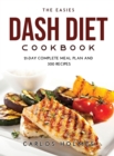 The Easies Dash Diet Cookbook : 21-day Complete Meal Plan and 300 Recipes - Book