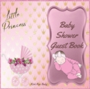 Little Princess Baby Girl Shower Guest Book : Amazing Color Interior with 100 Page and 8.5 x 8.5 inch Pink Baby Strollers with Flower - Book
