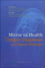 Mirror of Health : Tongue Diagnosis in Chinese Medicine - Book