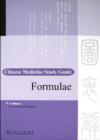 Chinese Medicine Study Guide : Formulae - Book