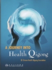 A Journey into Health Qi Gong - Book