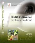 Health Cultivation in Chinese Medicine - Book