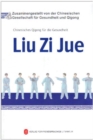 Liu Zi Jue - Chinesisches Qigong Fur Die Gesundheit - Book