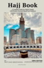 Hajj Book - A Complete Guide for Hajj & Umrah with Women Personal Masail and Guidance - Book