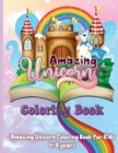 Amazing Unicorn Coloring Book : Awesome Unicorn Coloring Book For Kids And Teens, Learn Country Activity Book, Premium Quality Paper, Beautiful Illustrations, perfect for boys and girls. - Book