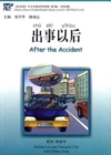 After the Accident - Chinese Breeze Graded Reader Level 2: 500 Word Level - Book