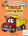 Truck Coloring Book : Amazing Truck Coloring Books for Boys, Fun Coloring Book for Kids & Toddlers, Ages 2-4, 4-8, Page Large 8.5 x 11" - Book