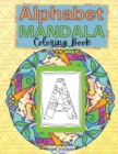 Alphabet Mandala Coloring Book : Amazing Kids Activity Books, Drawing Alphabet- Over 25 Fun Activities Workbook, Page Large 8.5 x 11" - Book