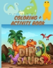 Coloring + Activity Book DINOSAURS : Secret Codes, Puzzles, Color by number, Hidden Dinosaurs, Jokes, Mazes & MORE! ( Activity Books) - Book