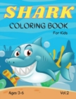 Shark Coloring Book for Kids : Shark Coloring Book For Kids And Toddlers, Ages 3-6! A Unique Collection Of Pages Vol.2 - Book