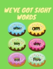 We've Got Sight Words - Book