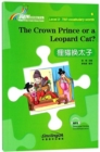 The Crown Prince or a Leopard Cat? - Rainbow Bridge Graded Chinese Reader, Level 3: 750 Vocabulary Words - Book