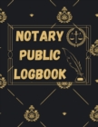 Notary Public Log Book : Notary Book To Log Notorial Record Acts By A Public Notary Vol-5 - Book